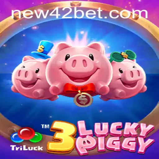 Discovering the Thrills of 3LUCKYPIGGY: A Modern Gaming Sensation on 42bet