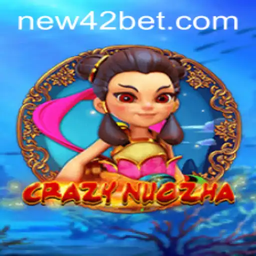 Discovering the Exciting World of CrazyNuoZha and 42bet